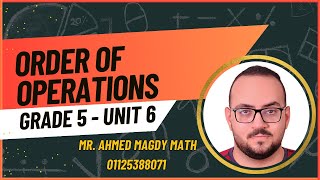 Mastering Order of Operations Grade 5 Math Unit 6 Lessons 1 amp 2 by MR Ahmed Magdy [upl. by Gerdeen]