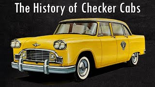 TAXI The History of Checker Cabs amp Cars [upl. by Robison]