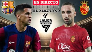 🔴 FC BARCELONA 10 REAL MALLORCA EN VIVO  BARÇA  MALLORCA EN DIRECTO  LA LIGA EA SPORTS [upl. by Fay]