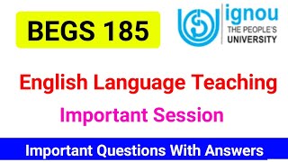 BEGS 185 Important Questions with Answers  BEGS 185 English Language Teaching  BEGS 185 IGNOU [upl. by Setiram]