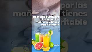 La bebida que debes tomar por las mañanas si tienes colon irritable [upl. by Toffey]