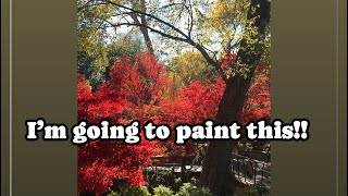 I went to the Dallas Arboretum then I painted these Japanese Maple trees 🍁 [upl. by Nnylirak]