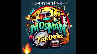 Mosman  Tapinda Pro By Aya T Chigz Official Audio [upl. by Pedaias]