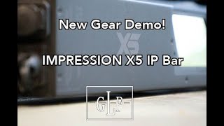 New Gear Demo GLPimpression X5 IP Bar [upl. by Neleb]