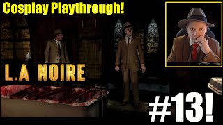 Cole Finds Out Who The Black Dahlia Serial Killer Is LA Noire 13 Year Anniversary Part 13 [upl. by Marcelia820]