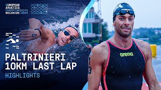 Gregorio Paltrinieri Incredible Finish to Win Mens 10km  HIGHLIGHTS  Belgrade 2024 [upl. by Notsgnal]