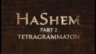 HaShem Part 2 Tetragrammaton  119 Ministries [upl. by Venezia157]