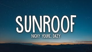 Nicky Youre dazy  Sunroof Lyrics [upl. by Ruddy]