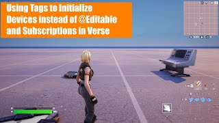 Using Tags to Initialize Devices Instead of Editable and Subscribe in Verse Code [upl. by Melcher]