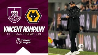 Kompany Discusses Wolves Stalemate  REACTION  Burnley 11 Wolverhampton Wanderers [upl. by Ahsikrats]