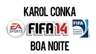 Karol Conka  Boa Noite FIFA 14 Soundtrack [upl. by Aisha546]