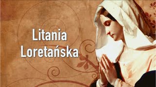 LITANIA LORETAŃSKA napisy [upl. by Kellsie]