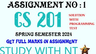 CS 201 ASSIGNMENT NO 1 2024  SPRING SEMESTER 2024  CS 201P ASSIGNMENT SOLUTION  STUDY WITH NT [upl. by Fransen]