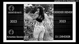 Romane gila  Fo fo RemixDESIDER amp DJDIMIXER 2023 [upl. by Sheffield256]