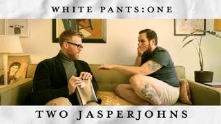 Two Jasperjohns White Pants One [upl. by Grannia]