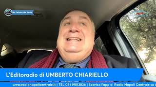 LEDITORIALE DI UMBERTO CHIARIELLO 171 quotGli ERRORI sono di VALUTAZIONE SCELTE FATTE e TEMPISTICAquot [upl. by Wini]