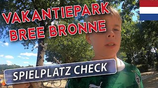 Vakantiepark Bree Bronne  Der Spielplatz Check  Campingplatz Niederlande  Camping [upl. by Dix]