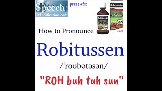 How to Pronounce Robitussin [upl. by Arihaz]