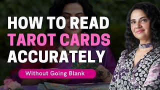 How to Read Tarot Cards Accurately Without Going Blank [upl. by Petrina]