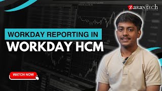 Workday Reporting in Workday HCM  ZaranTech [upl. by Jarad]