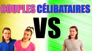 COUPLES VS CÉLIBATAIRES [upl. by Garate]