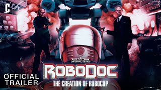 RoboDoc The Creation of RoboCop  Official Trailer [upl. by Allen]