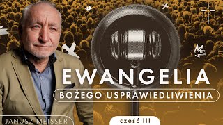 Nabożeństwo 18082024  Janusz Meisser  Ewangelia bożego usprawiedliwienia cz III [upl. by Blynn206]