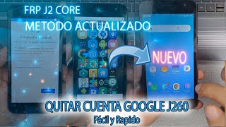 FRP J2 Core METODO ACTUALIZADO como QUITAR CUENTA GOOGLE J260 [upl. by Budd]