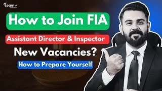 How to join FIA as assistant director and Inspector in 2024  FIA Jobs 2024  AD FIA [upl. by Kcirrez]