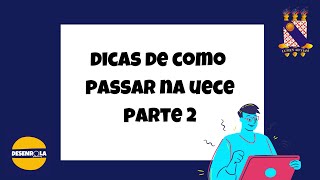 Dicas de como Passar no Vestibular da UECE  Parte 2 [upl. by Arayc383]