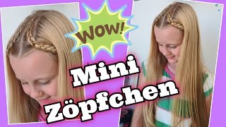 Mini BraidsZöpfe 😍 flechten an der Kopfhaut 😍 3 Styles 😍 coole Mädchen ZöpfeampFrisuren [upl. by Latnahc]