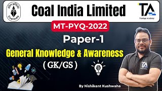 GKGS CIL PYQ 2022General Knowledge amp Awareness with detail Solution by Nishikant Sir [upl. by Denn]