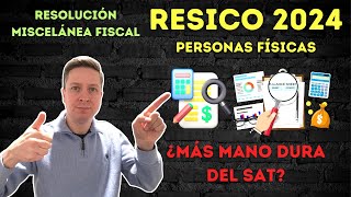 RESICO 2024 PF  Aspectos RELEVANTES de la Resolución Miscelánea Fiscal 2024 [upl. by Acirderf]