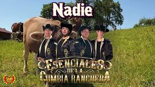 Esenciales de La Cumbia Ranchera  Nadie [upl. by Sellma]