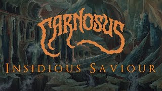 CARNOSUS  Insidious Saviour Official Stream 2019 [upl. by Adaha]