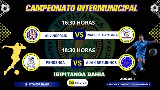 CAMPEONATO INTERMUNICIPAL 2024  IBIPITANGA BAHIA 3ª RODADA 07122024 [upl. by Everson]