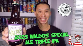 BEER REVIEW 439  LAGUNITAS BREWING  2023 WALDOS SPECIAL ALE TRIPLE IPA [upl. by Fitz]