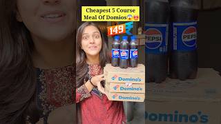 Cheapest 5 Course Lunch Meal Of Dominos 😱🍕  Everything In Just ₹149 dominos pizza food shorts [upl. by Jonme]