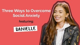 Three Ways to Overcome Social Anxiety ft Danielle  Childline  Voicebox [upl. by Ardni]