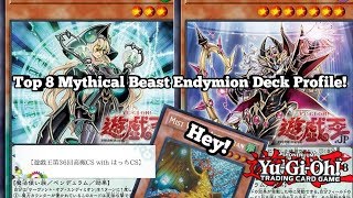 YuGiOh Top 8 OCG Mythical Beast Endymion Deck Profile [upl. by Mcginnis]