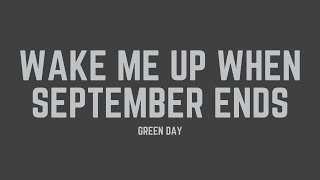 Green Day  Wake Me Up When September Ends Lyrics [upl. by Adlay]