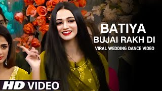 Batiya Bujai Rakh Di Official Video Reels Hits Song  Batiyan Bujhai Rakhdi Ve  TSeries Records [upl. by Askwith12]