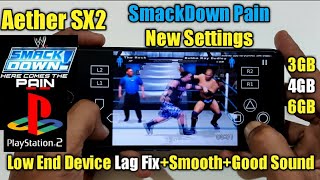 Aether SX2 best settings for wwf SmackDown pain 5 lag fix  Aether SX2 PS2 EMULATOR Smooth settings [upl. by Luap]