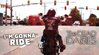 The Dead Daisies  Im Gonna Ride Revamped [upl. by Noryd]