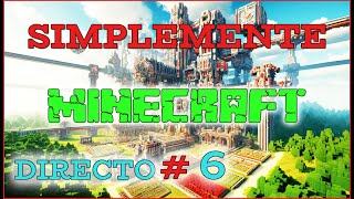 Simplemente Minecraft 6 [upl. by Unhsiv]