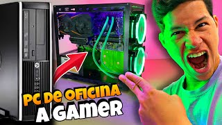 Modificación Extrema PC de OFICINA a Gamer [upl. by Halullat]