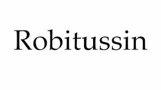 How to Pronounce Robitussin [upl. by Geer]