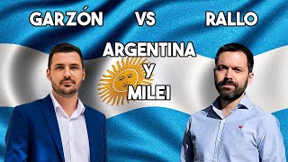 RALLO VS GARZÓN ARGENTINA Y MILEI [upl. by Sontag]