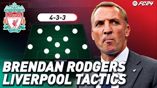 BRENDAN RODGERS LIVERPOOL 201314 TACTICS IN EA FC 24 [upl. by Daht332]