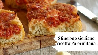 La vera ricetta dello Sfincione siciliano ricetta Palermitana  facemu u veru spinciune [upl. by Seilenna796]